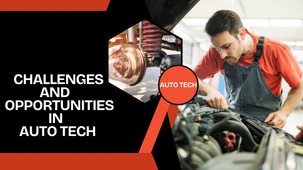 Challenges and Opportunities in Auto Tech