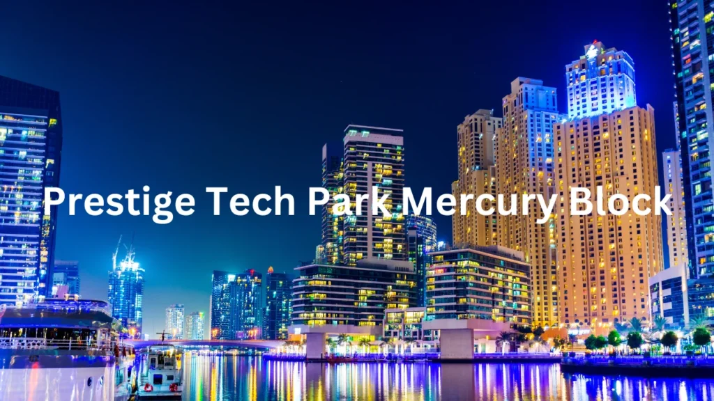 Prestige Tech Park Mercury Block