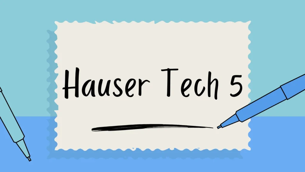 Hauser Tech 5