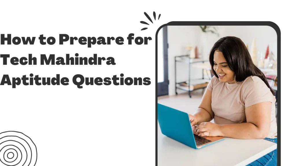 How to Prepare for Tech Mahindra Aptitude Questions