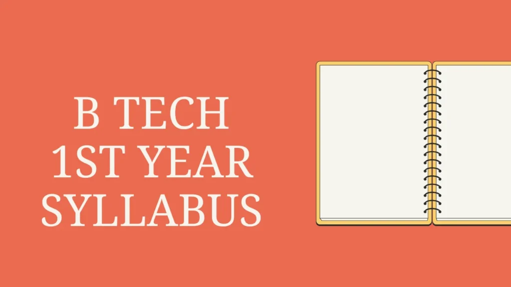 B Tech 1st Year Syllabus