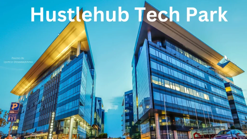 Hustlehub Tech Park