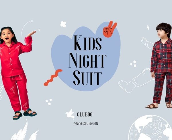 What Makes the Perfect Kids Nighties & Boys Night Suits?