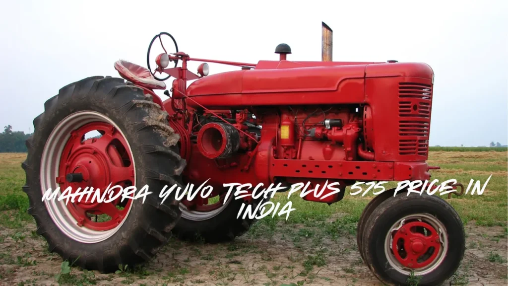 Mahindra Yuvo Tech Plus 575 Price in India