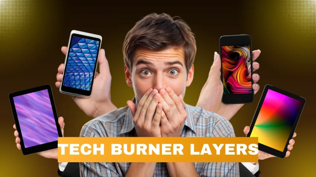 Tech Burner Layers