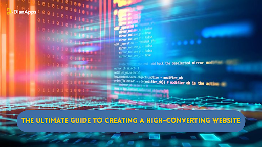 The Ultimate Guide to Creating a High-Converting Website