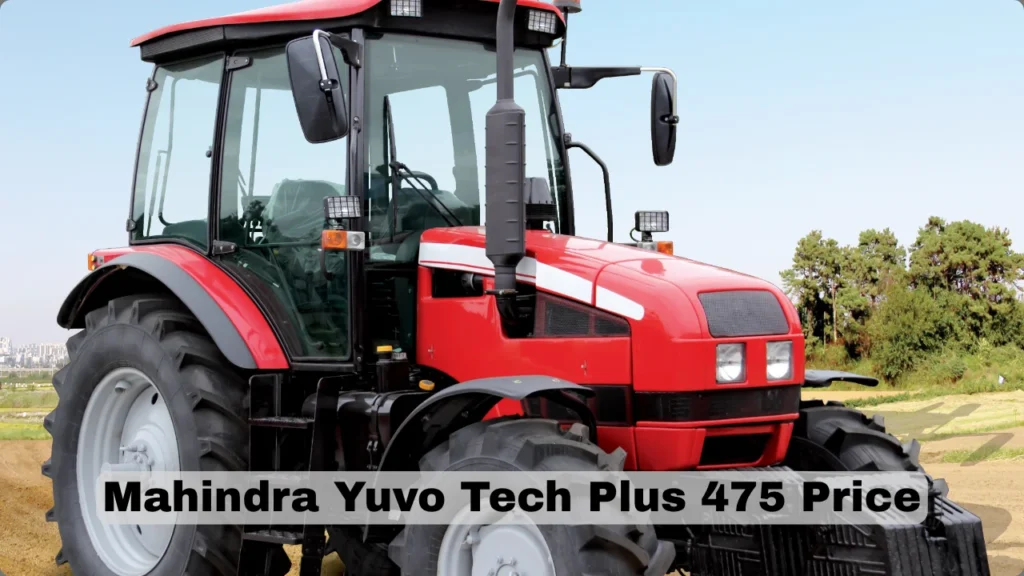 Mahindra Yuvo Tech Plus 475 Price