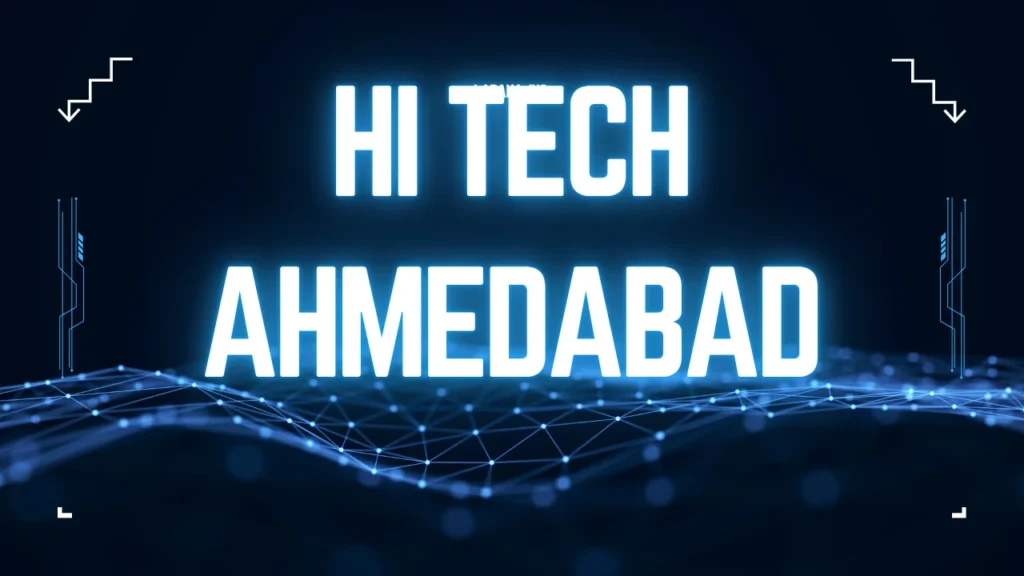 Hi Tech Ahmedabad
