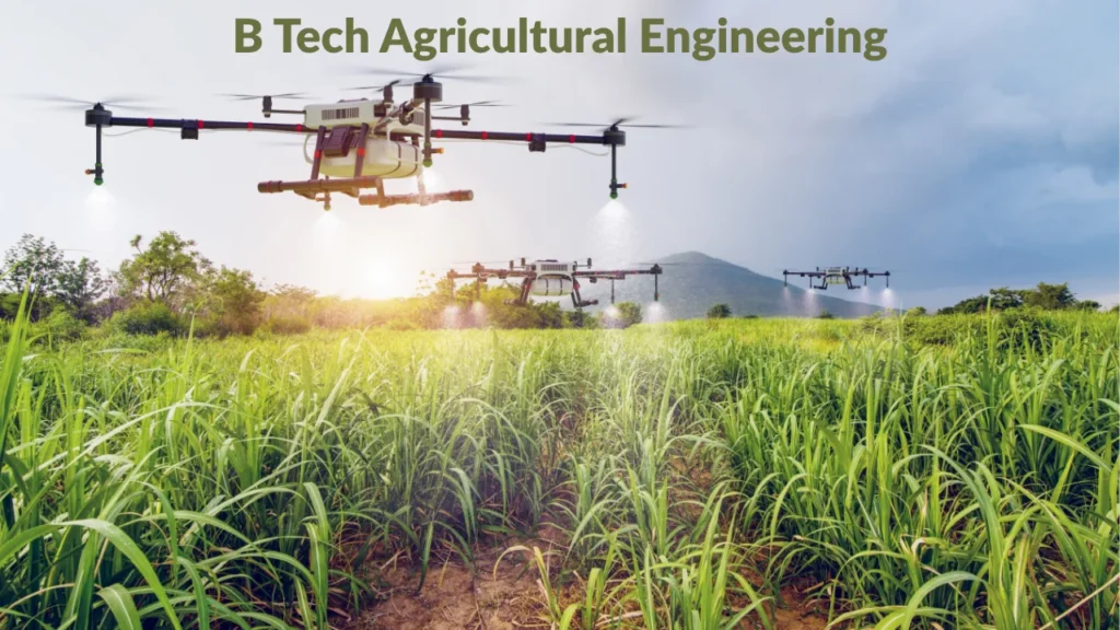 b tech agricultural engineering