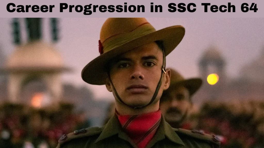 Career Progression in SSC Tech 64