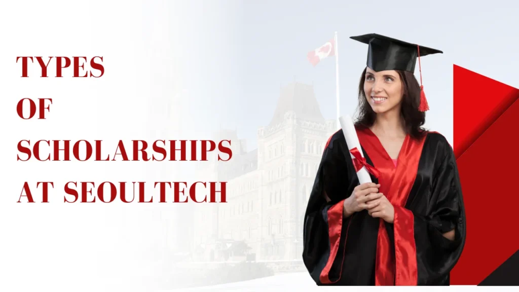 Seoul Tech Scholarship Program and Types of Scholarships at SeoulTech