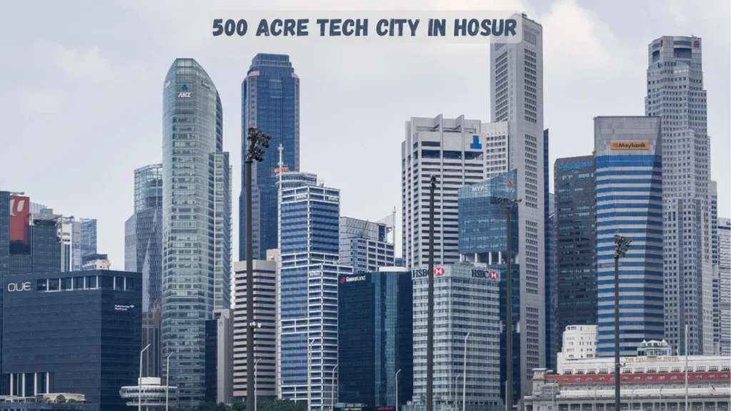 500 Acre Tech City in Hosur